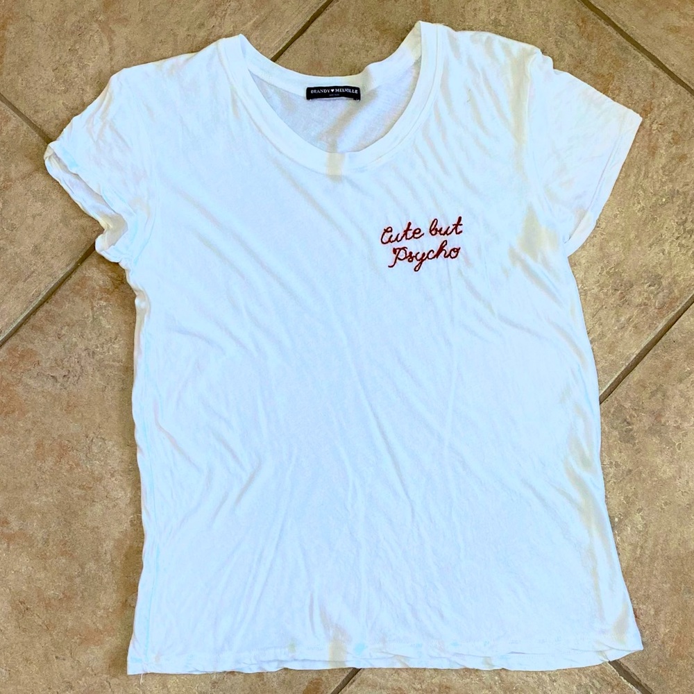Brandy Melville Tee “Cute but Psycho”